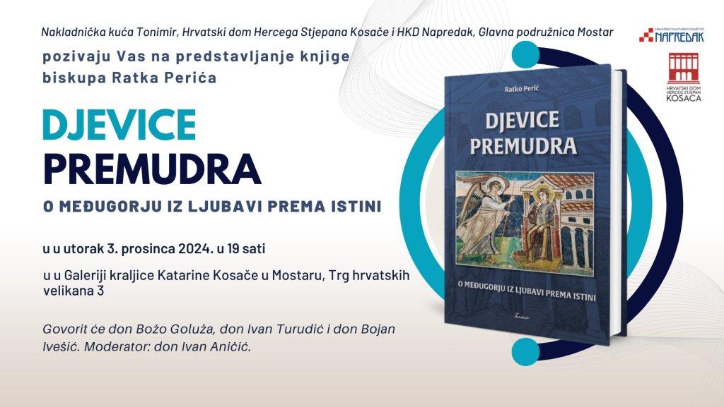 Predstavljanje knjige „Djevice premudra : O Međugorju iz ljubavi prema istini“ u Mostaru